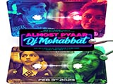 Almost Pyaar With Dj Mohabbat