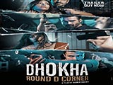 Dhokha: Round D Corner